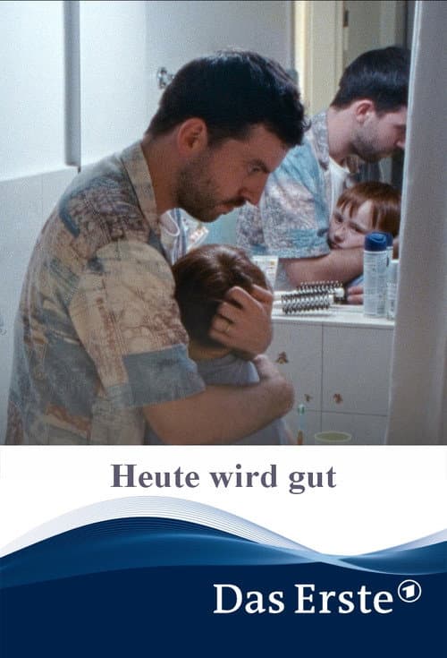 Heute wird gut (2025) poster