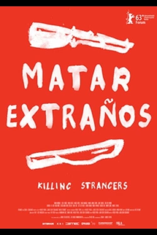 Matar extraños (2013) poster