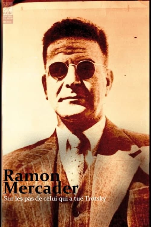 Ramon Mercader, sur les pas de celui qui a tué Trotsky (2022) poster