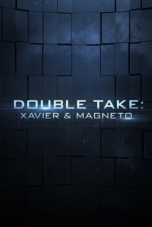 Double Take: Xavier & Magneto (2014) poster