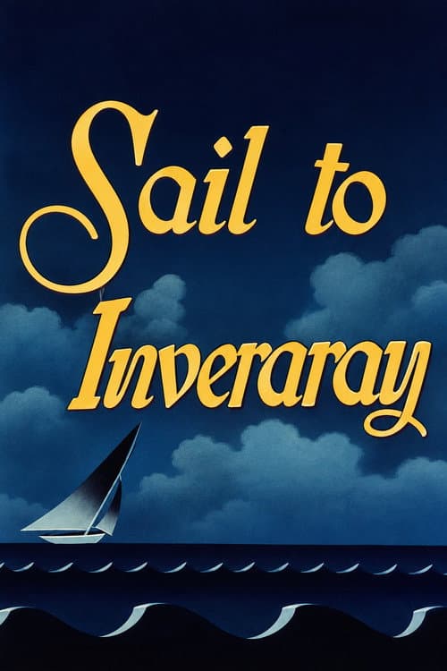 Sail to Inveraray (1956) poster