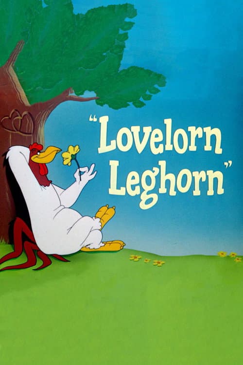 Lovelorn Leghorn (1951) poster