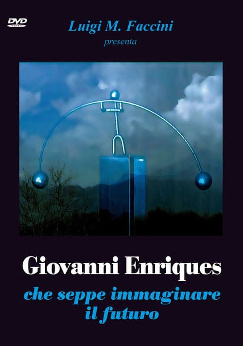 Giovanni Enriques che seppe immaginare il futuro (2013) poster