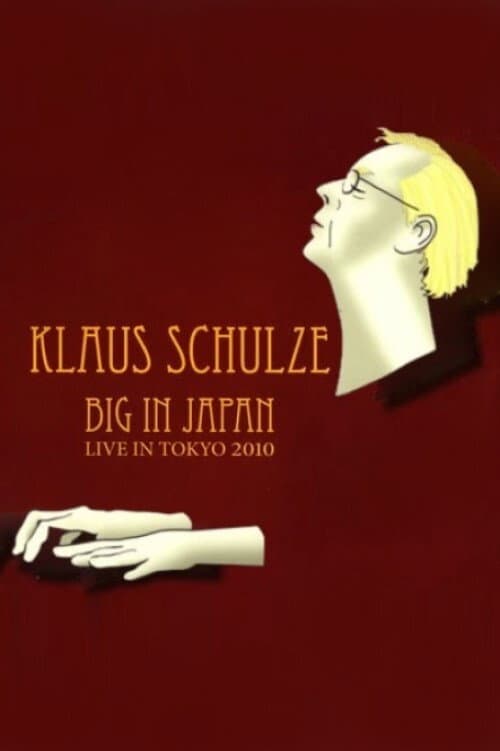 Klaus Schulze - Big In Japan (2010) poster
