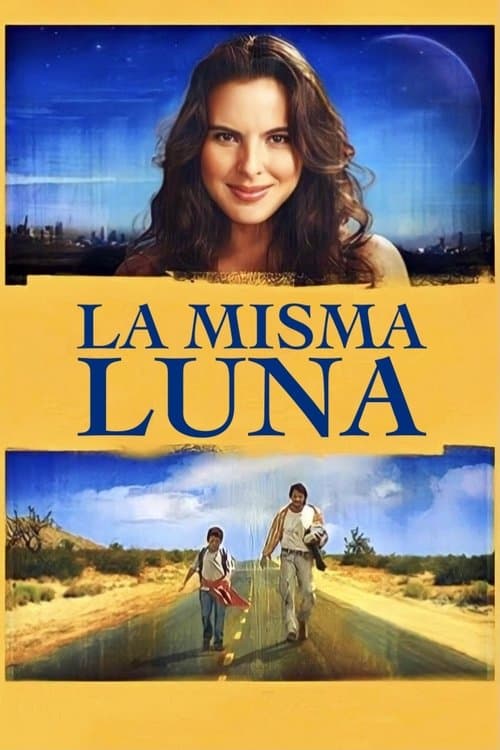 La misma luna (2007) poster