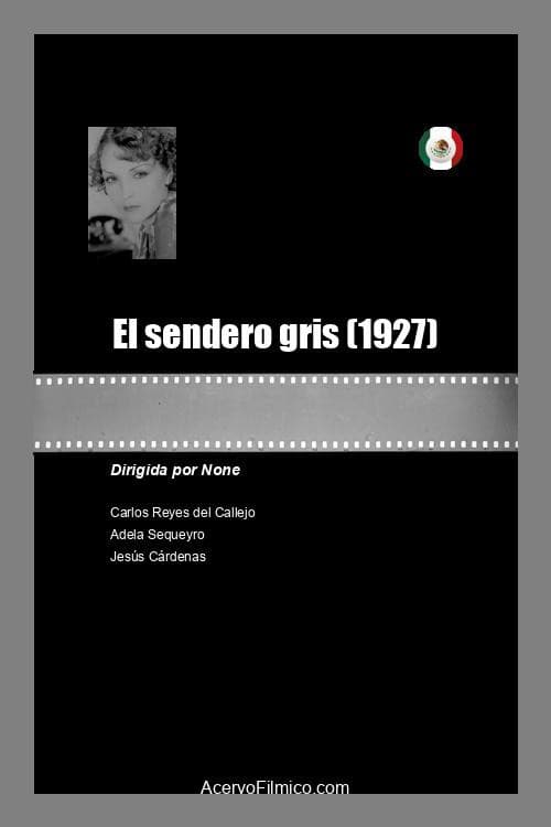 El sendero gris (1927) poster