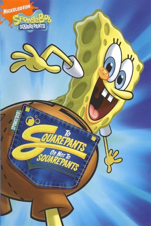 SpongeBob SquarePants: To SquarePants or Not to SquarePants (2009) poster