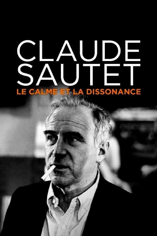 Claude Sautet : le calme et la dissonance (2021) poster