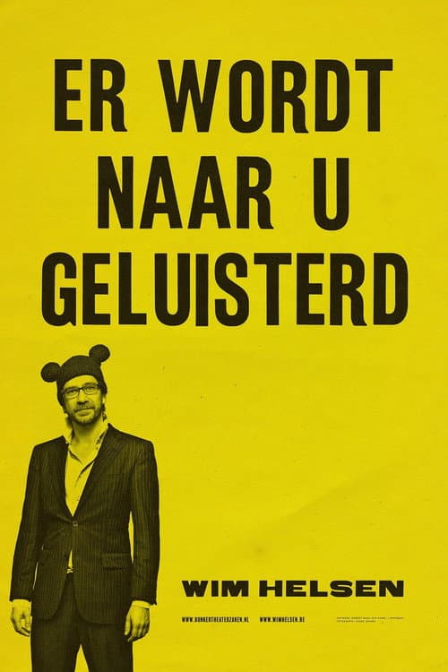 Wim Helsen: Er wordt naar u geluisterd (2019) poster