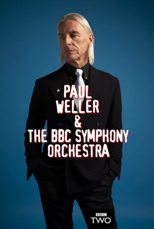 Paul Weller & The BBC Symphony Orchestra: Live from the Barbican (2021) poster