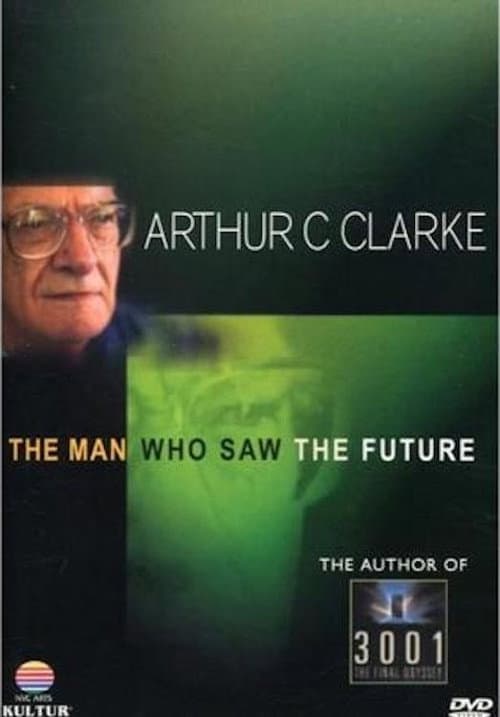 Arthur C. Clarke: The Man Who Saw the Future (1997) poster