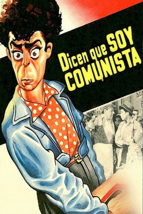 Dicen que soy comunista (1951) poster