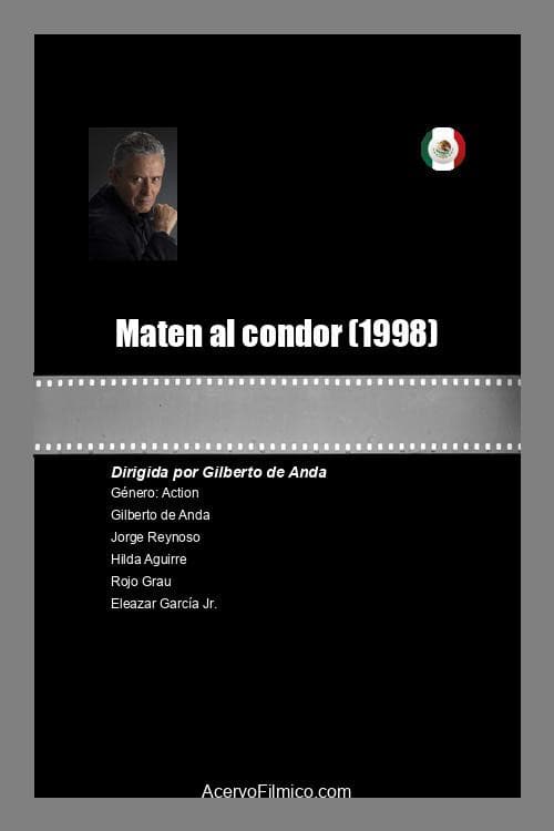 Maten al condor (1998) poster