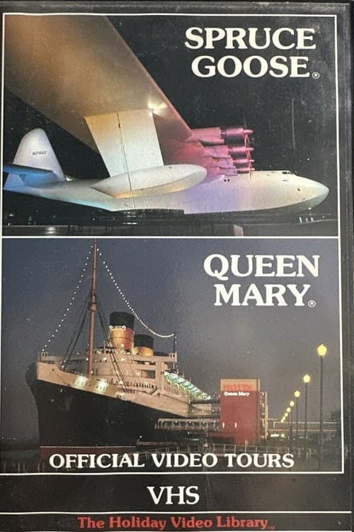Spruce Goose & Queen Mary: Official Video Tours (1987) poster