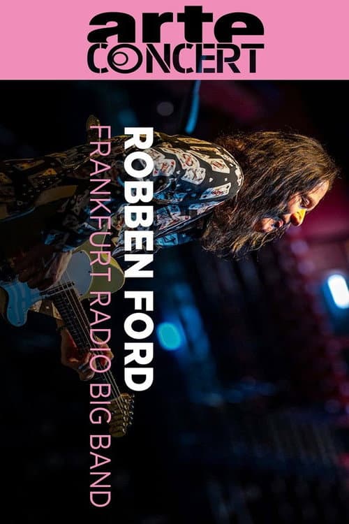 Robben Ford : Pure Avec le Frankfurt Radio Big Band (2025) poster