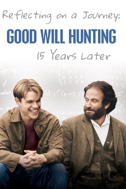 Reflecting on a Journey: Good Will Hunting 15 Years Later (2012) poster