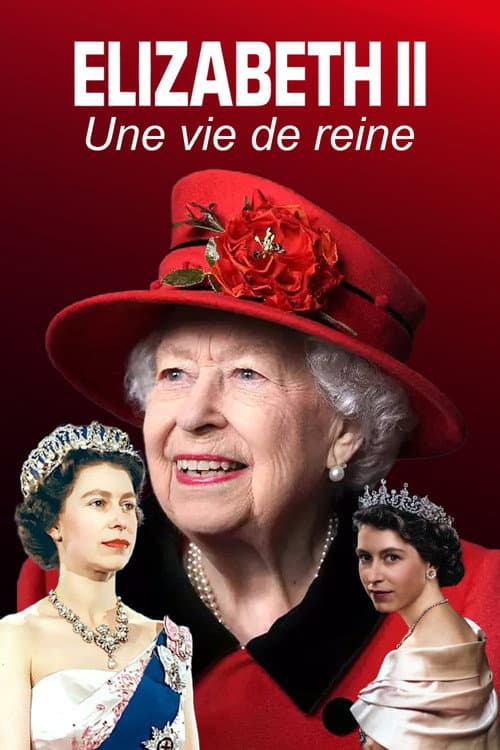 Elizabeth II : une vie de reine (2022) poster