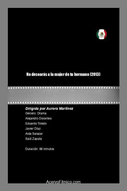No desearás a la mujer de tu hermano (2013) poster