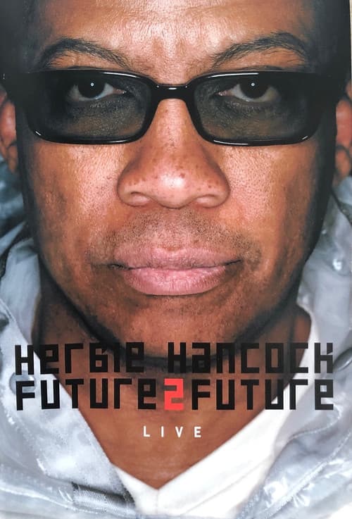 Herbie Hancock Future2future Live (2002) poster