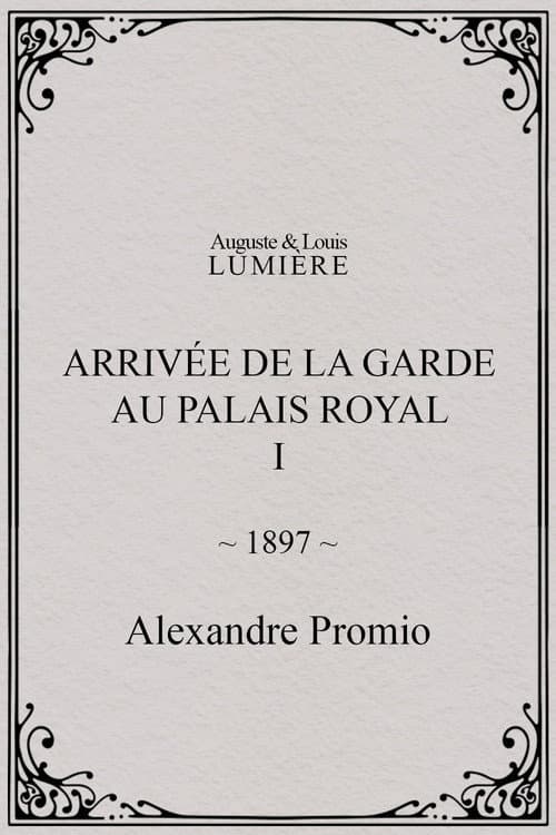 Arrivée de la garde au palais royal, I (1897) poster