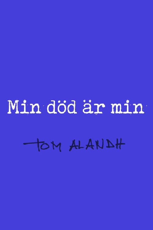 Min död är min (2024) poster