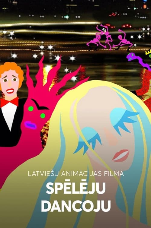 Spēlēju, dancoju! (2007) poster