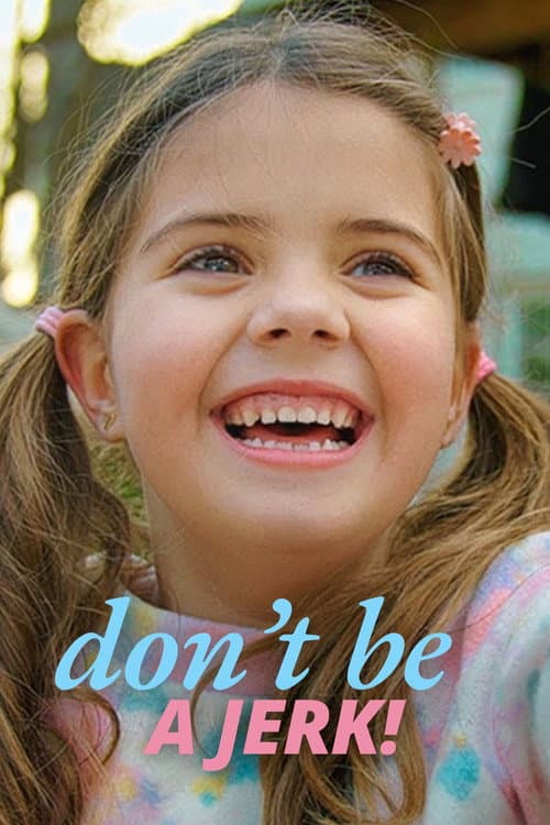 Don't Be A Jerk (2022) poster