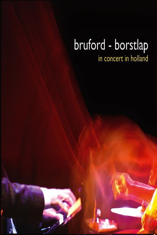 Bill Bruford and Michiel Borstlap - Live In Holland (2002) poster