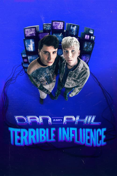 Dan and Phil: Terrible Influence (2025) poster
