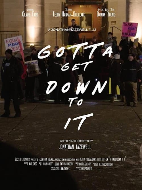 Gotta Get Down to It (2019) poster