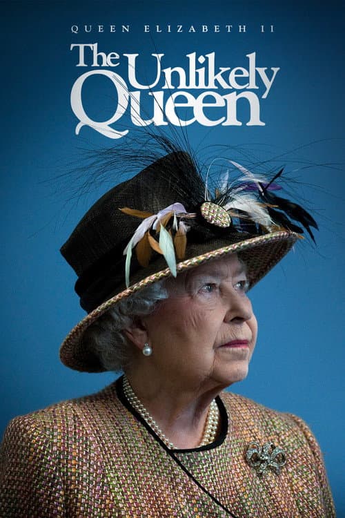 Elizabeth II: The Unlikely Queen (2021) poster