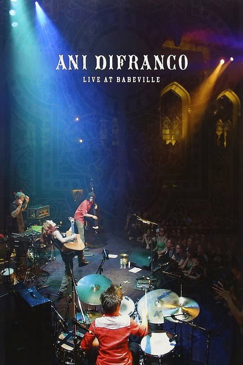 Ani DiFranco - Live at Babeville (2008) poster