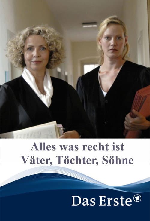 Alles was recht ist – Väter, Töchter, Söhne (2011) poster