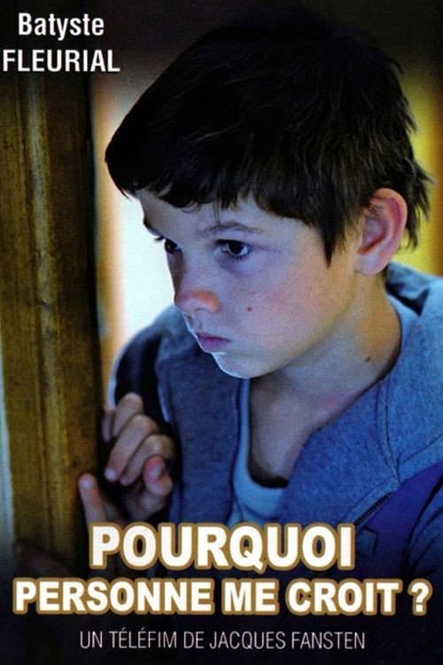 Pourquoi personne me croit? (2013) poster