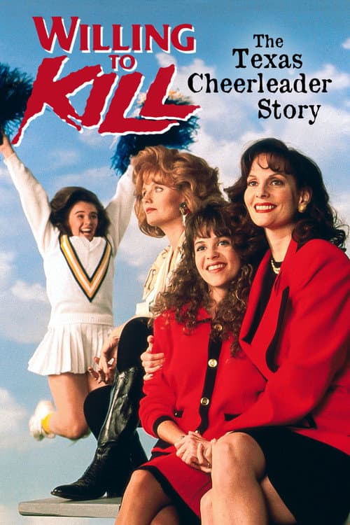 Willing to Kill: The Texas Cheerleader Story (1992) poster