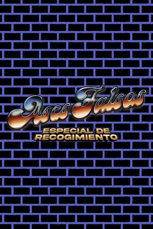 Ases Falsos: Especial de Recogimiento (2020) poster