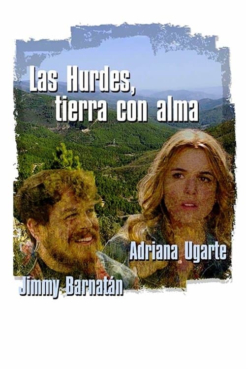 Las Hurdes, tierra con alma (2015) poster
