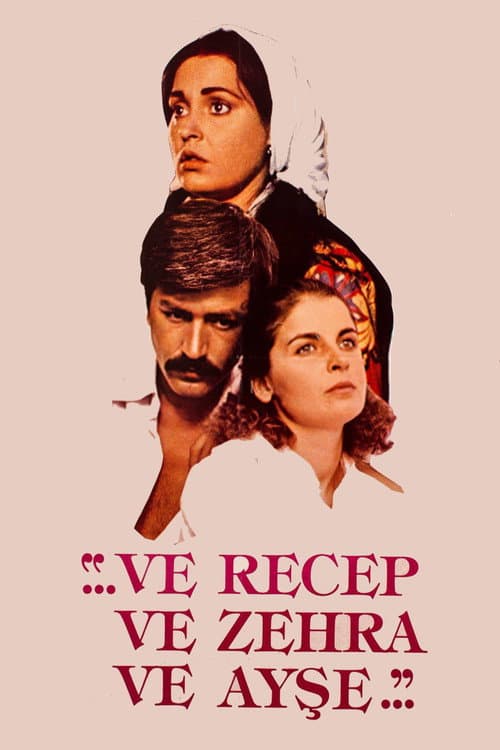 Ve Recep ve Zehra ve Ayşe (1983) poster