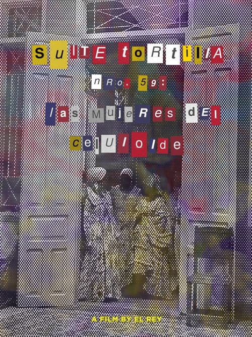 Suite tortilla nro. 59: Las mujeres del celuloide (2024) poster