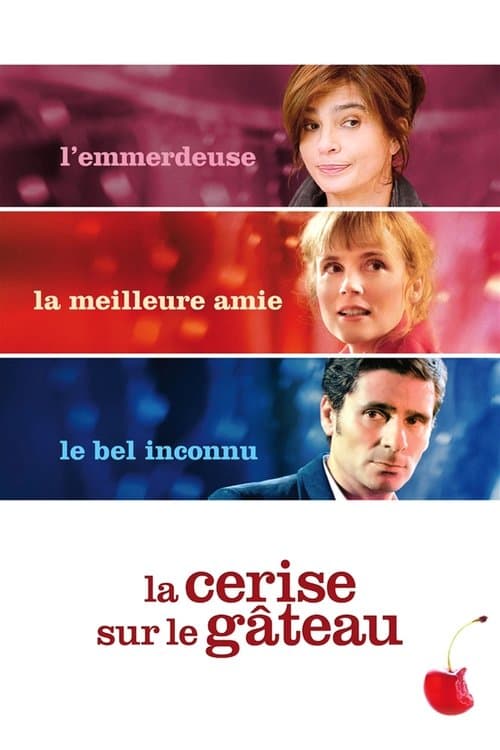 La Cerise sur le Gâteau (2012) poster