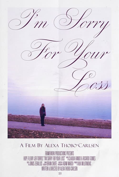 I'm Sorry For Your Loss (2024) poster