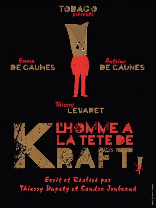 L'Homme à la tête de kraft (2013) poster