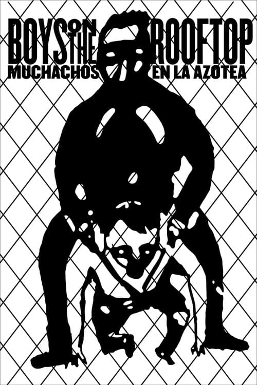 Muchachos en la azotea (2016) poster