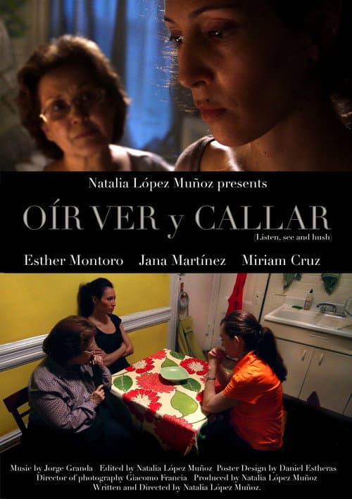 Oír, ver y callar (2010) poster