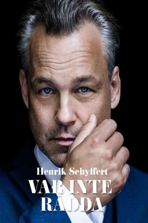 Henrik Schyffert: Var inte rädda (2019) poster
