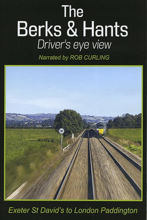 The Berks & Hants Driver's eye view (2019) poster
