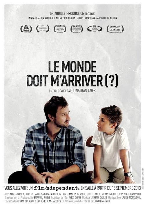 Le monde doit m'arriver ? (2012) poster