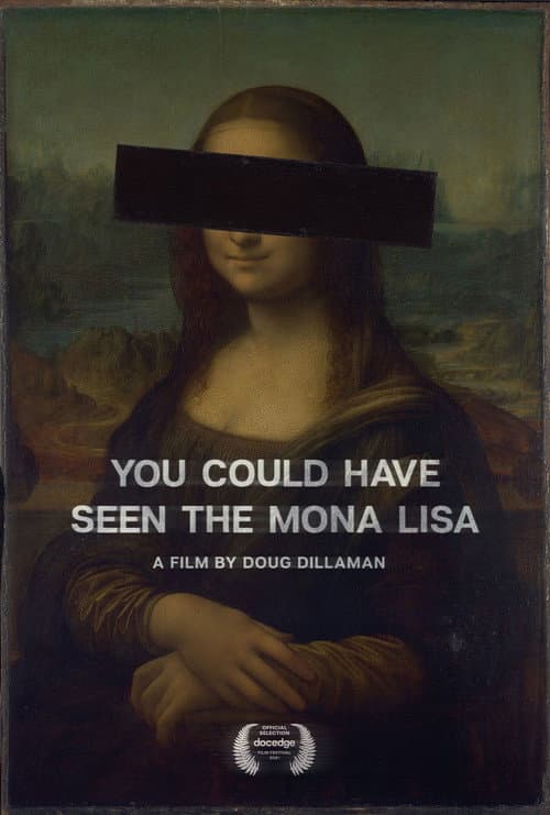 You Could Have Seen The Mona Lisa (2021) poster