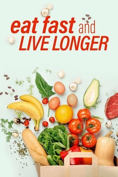 Horizon: Eat, Fast and Live Longer (2012) poster
