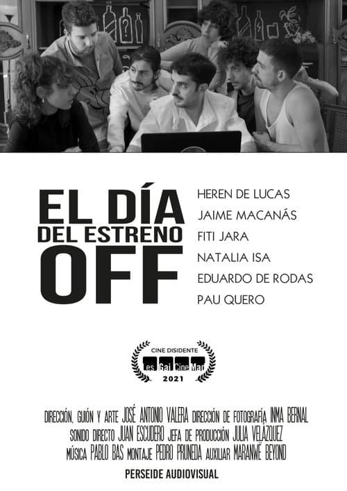 El día del estreno Off (2021) poster